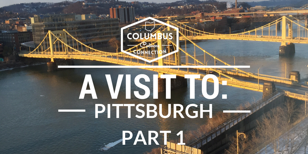 A Visit To: Pittsburgh Part 1